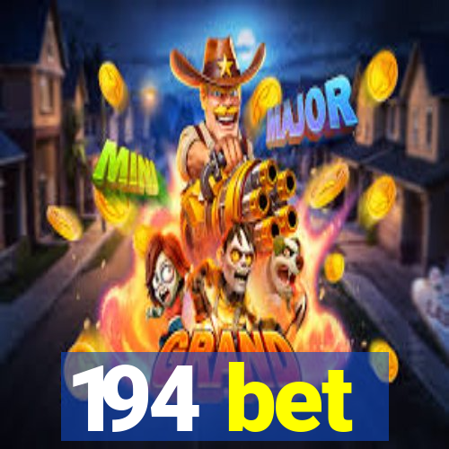 194 bet